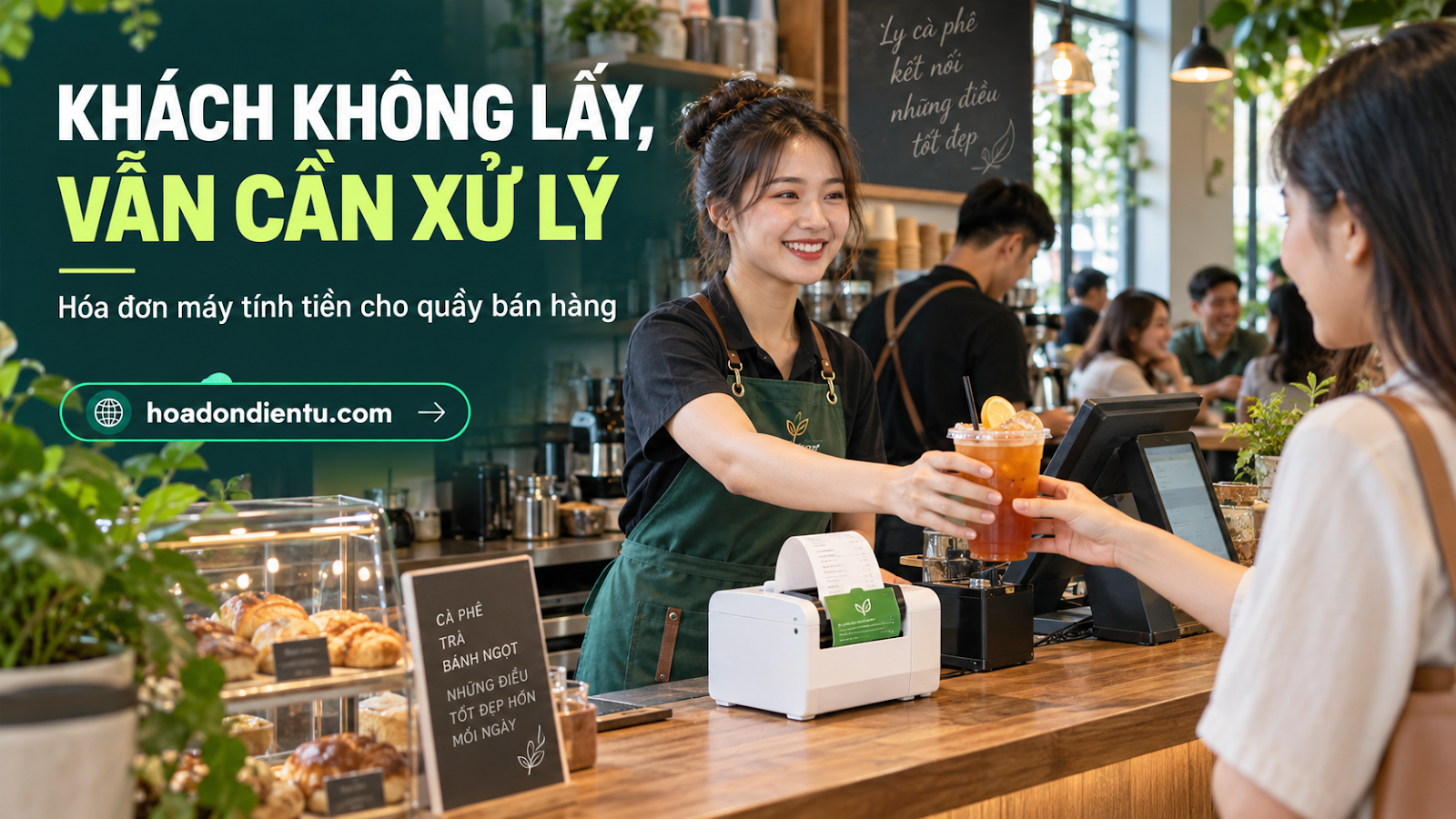 Khách không lấy, vẫn cần xử lý — hóa đơn máy tính tiền cho quầy bán hàng
