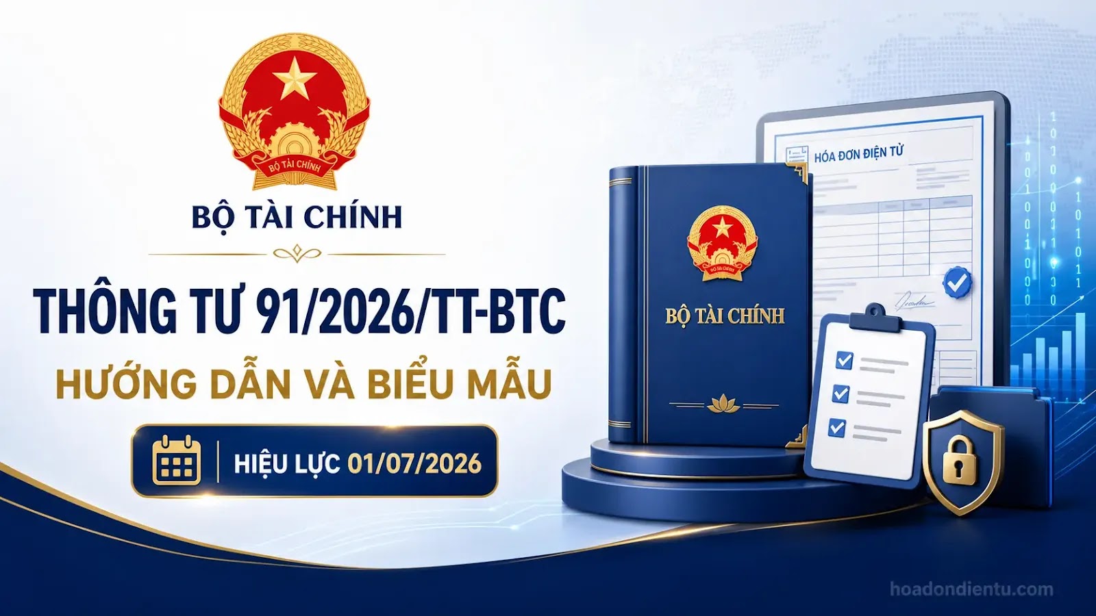 Thông tư 91/2026/TT-BTC hướng dẫn hóa đơn và chứng từ điện tử Thông tư 91/2026/TT-BTC hướng dẫn hóa đơn và chứng từ điện tử